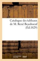 Catalogue des tableaux de M. René Beauboeuf