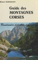 Guide des montagnes corses, Randonnées pédestres et escalades