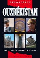 Guide Ouzbékistan - Samarcande, Boukhara, Khiva