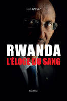 Rwanda, l'éloge du sang, Les crimes du front patriotique rwandais