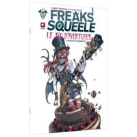 Freaks' Squeele - Le jeu d'aventures - Tome 1 - Les Cahiers de Chance