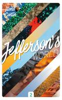 2, Jefferson's World - Semestre 2, Semestre 2