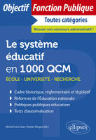Le système éducatif en 1000 QCM, École, université, recherche