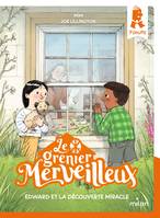 3, Le grenier merveilleux, Tome 03, Grenier merveilleux t. 3  Edward et la découverte miracle