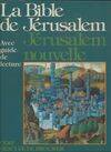 La Bible de Jérusalem, avec guide de lecture: La Sainte Bible traduite en français sous la direction de lÉcole Biblique de Jérusalem. [Introductions et guide réalisés par J.-P. Bagot.] Jean Pierre Bagot and Collectif, avec guide de lecture