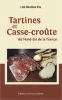 Tartines et casse-croute du nord-est de la france