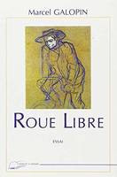 Roue Libre - Essai