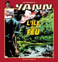 Les aventures de Yann le Vaillant., 3, Les aventures de Yann le Vaillant L'Île de Feu