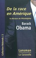 DE LA RACE EN AMERIQUE, LE DISCOURS DE PHILADELPHIE