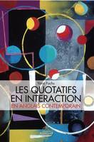 Les quotatifs en interaction en anglais contemporain, Approche synchronique d'un paradigme en mouvement en anglais contemporain