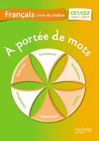 A portée de mots - Français CE1-CE2 - Guide pédagogique - Ed. 2014