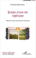 Bribes d'une vie nigériane, Mémoires d'une transformation identitaire