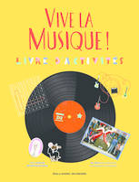 Vive la musique !, Livre d'activités