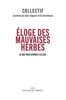 Éloge des mauvaises herbes , Ce que nous devons à la ZAD