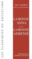 La bonne Anna; suivi de La bonne adresse