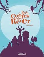 PETITS CONTES POUR REVER, contes traditionnels d'un peu partout