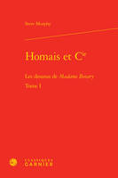 Homais et Cie, 1, Les dessous de 