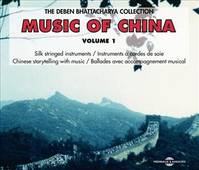 MUSIC OF CHINA DEBEN BHATTACHARYA COLLECTION INSTRUMENTS A CORDES DE SOIE SUR DOUBLE CD AUDIO