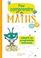 Pour comprendre les maths CP - Fichier élève édition marocaine - 2020