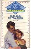 Le chemin de ton coeur