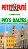 Pays baltes, lettonie, lituanie, estonie, kaliningrad 1999 le petit fute (editio, Lettonie, Lituanie, Estonie, Kaliningrad