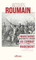 Marchons au combat rudement