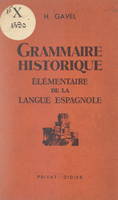 Grammaire historique élémentaire de la langue espagnole
