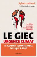 Le GIEC urgence climat, Le rapport incontestable expliqué à tous