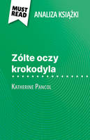 Zólte oczy krokodyla, książka Katherine Pancol