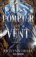 Dompter le vent, Godstone, T1