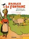 Fables de La Fontaine., Tome 3, La laitière et le pot au lait et autres fables de La Fontaine