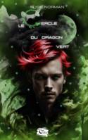 Le cercle du dragon vert, tome 3