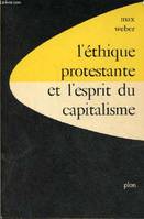 Études de sociologie de la religion, 1, L'éthique protestante et l'esprit du capitalisme suivi d'un autre essai - Collection recherches en sciences humaines n°17., suivi d'un autre essai