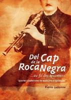 Del Cap de la Roca Negra, ... au fil des souvenirs