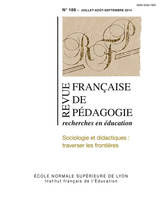 REVUE FRANCAISE DE PEDAGOGIE, N 188/2014. SOCIOLOGIE ET DIDACTIQUES :  TRAVERSER LES FRONTIERES