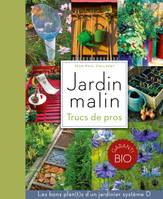 Jardin malin, Trucs des pros