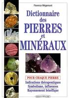 Dictionnaire des pierres et minéraux, Vertus et pouvoirs des pierres, les applications sur le corps