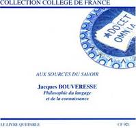 Philosophie du langage et de la connaissance, Leçon inaugurale au collège de france le 6 octobre 1995