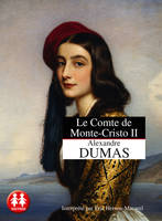 Le Comte de Monte-Cristo - tome 2 La vengeance