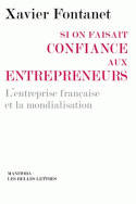 Si on faisait confiance aux entrepreneurs, L'entreprise française et la mondialisation