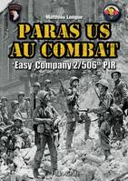 Paras US au combat / Easy Company 2/506th PIR