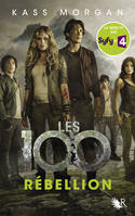 Les 100 - Tome 4, Rébellion