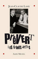 Prévert, les frères amis