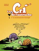 1, Le cri de l'autruche - Tome 01, Le zézaiement de l'escargot