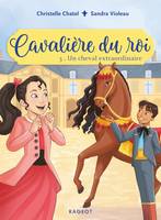 3, Cavalière du roi / Un cheval extraordinaire