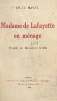 Madame de Lafayette en ménage, D'après des documents inédits