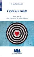 Cupidon est malade