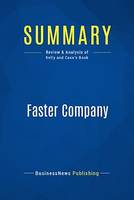 Summary: Faster Company - Patrick Kelly with John Case, Review and Analysis of Kelly and Case's Book