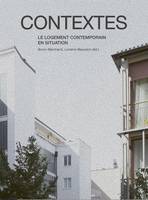 Contextes, Le logement contemporain en situation