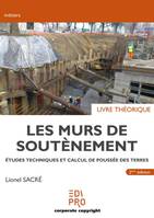 Les murs de soutènement, Études techniques et calcul de poussée des terres